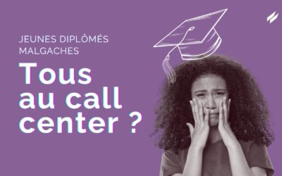 Call center : le destin inévitable des nouveaux diplômés à Madagascar ?